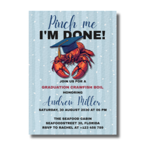 Pinch Me, I'm Done Cap Graduation Crawfish Boil Invitation