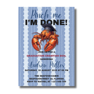 Pinch Me, I’m Done Graduation Ocean Crawfish Boil Invitation